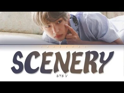 Lillain - #v #taehyung #kimtaehyung #muzyka #kpop 

BTS V - Scenery (풍경)