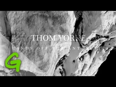 Istvan_Szentmichalyi97 - Thom Yorke - Hands off the Antarctic (Greenpeace Exclusive)