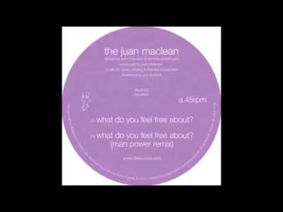 norivtoset - The Juan Maclean - What Do You Feel Free About? [DFA2602]

Daje temu o...