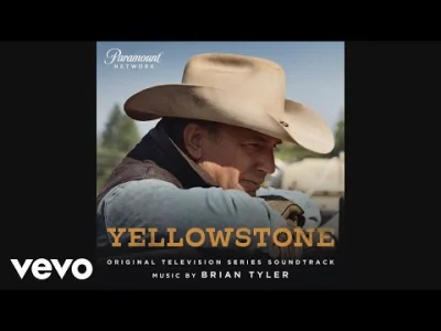 wfyokyga - Brian Tyler - Yellowstone Theme.Bardzo przyjemne,mnie relaksuje.Polecam te...