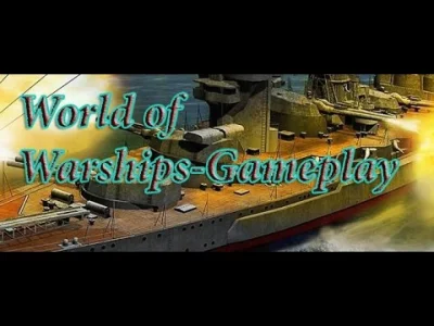leobenos - #worldoftanks #wot #worldofwarships 

Gameplay z WoWs