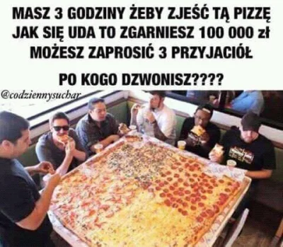 O.....9 - #!$%@? 3h xD w 30 min by się ją #!$%@?ło XD #pizza