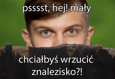 wyestymowany - > chciałbyś wrzucić znalezisko?!

@KsiegaRekordowSzutki: