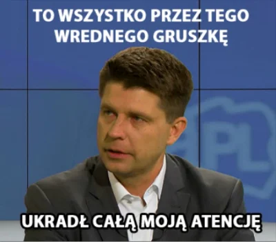 zyyx - Do czego to doszło żeby o gruszce było więcej na mikro niż o petru na tvnie. 
...