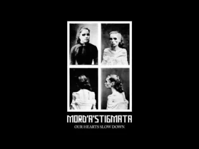 tomwolf - MORD 'A' STIGMATA - Our Hearts Slow Down [FULL-ALBUM]
#muzykawolfika #muzy...