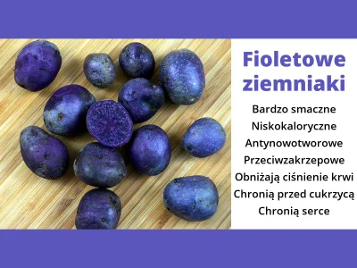 mlattari68 - Fioletowe ziemniaki to mało popularne w naszym kraju warzywa. A szkoda, ...