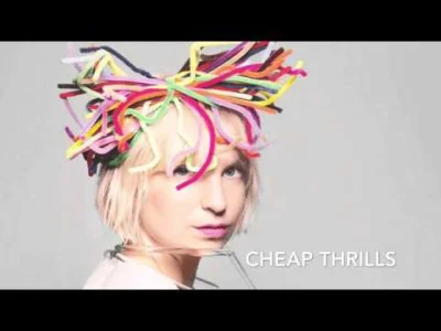 L.....F - nowy singiel Sia - Cheap Thrills

#muzyka #sia #pop