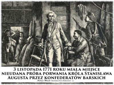 sropo - 3 listopada 1771 roku miała miejsce nieudana próba porwania króla Stanisława ...