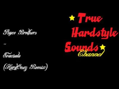 NiewidomyObserwator - Psyco Brothers - Evacuate (Hard'Onez Remix)

Hardstyle'owy ka...