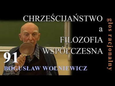 eoneon - Śp. prof. Wolniewicz: Chrześcijaństwo, a filozofia współczesna.

Wykład wa...