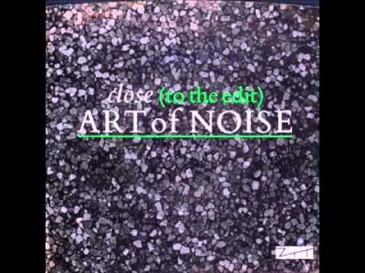 bscoop - The Art Of Noise - Close (To The Edit) [UK, 1985]
#synthpop #sampling #mirk...