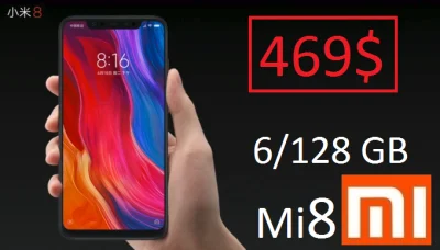 sebekss - Tylko 469$ za flagowca Xiaomi Mi 8 w wersji 6/128GB czarny 
Świetna cena i...