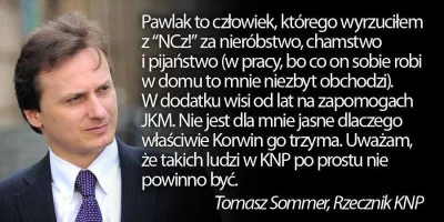 Velati - @Luperek: Pawlak, usuń konto bo robisz więcej złego dla KNP niż twoja główka...