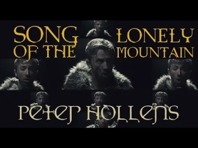 Procyon95 - Song of The Lonely Mountain w wykonaniu Petera Hollensa
#hobbit #muzyka ...