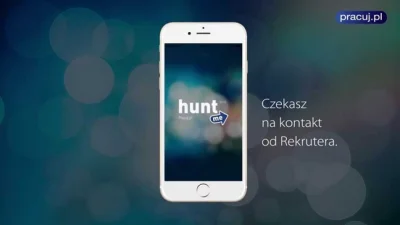 tapps_pl - Przedstawiam Wam aplikację Hunt Me od grupy Pracuj.pl. Wyszukamy dzięki ni...