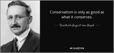 P.....y - > Rzecz w tym, że konserwatyzm z natury nie potrafi zaoferować alternatywy ...