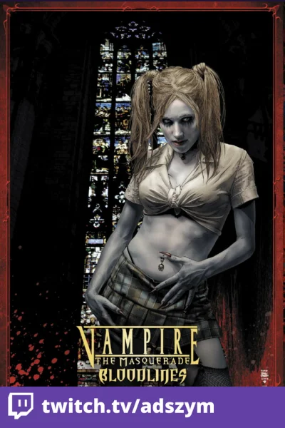 adszym - Vampire: The Masquerade - Bloodlines jest grą absolutnie unikatową i niesamo...