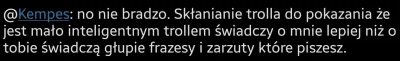 Kempes - @Strzelec_Kurpiowski Spoko, Z A R Z U C I E języka polskiego ( ͡°( ͡° ͜ʖ( ͡°...