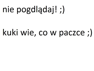 b__g - @kicioch: wiem, kto mnie ma, nie wiem co mi wysyła. :p
siłą rzeczy przy dwóch...