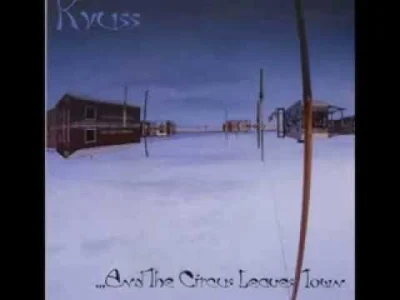 pekas - #kyuss #stonerrock #rock #muzyka


Kyuss - And the Circus Leaves Town (199...