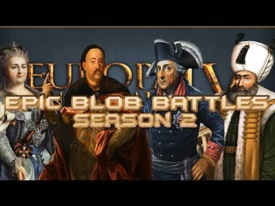 ZlewikkTV - Jakby ktoś był fanem Epic Blob Battles
#eu4