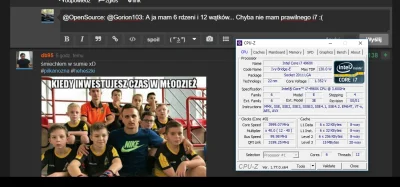 kowzan - @OpenSource: @Gorion103: A ja mam 6 rdzeni i 12 wątków... Chyba nie mam praw...