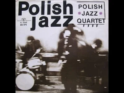fraser1664 - #muzyka #jazz #polskijazz

Ptaszyn,Karolak,Sandecki,Dąbrowski

Polis...