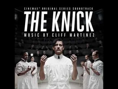 vsemaphore - Cliff Martinez - Son of Placenta Previa - z The Knick
