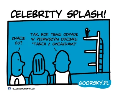 t.....7 - Celebrity Splash :) #tworczoscwlasna

SPOILER