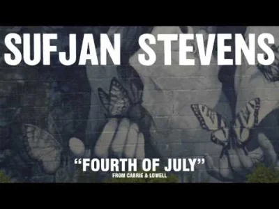 tei-nei - #muzyka #folk #indie #teimusic
Sufjan Stevens - Fourth of July