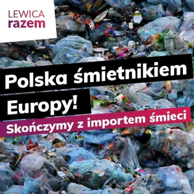 s.....0 - #polityka #wybory #lewica #socdem #razem #partiarazem #ekologia #smieci #se...