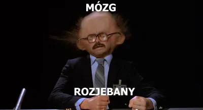 Aberworthy - Mój łeb po przesłuchaniu wywiadu z korwinem xD


 EEEE WEŚ TY ZADOJ PYTO...