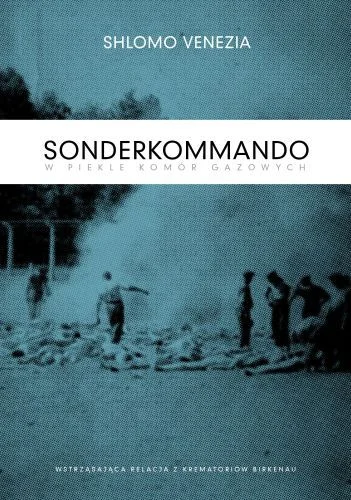 appo_bjornstatd - @Kawana: pierwsze lepsze: Sonderkommando. W piekle komór gazowych.
