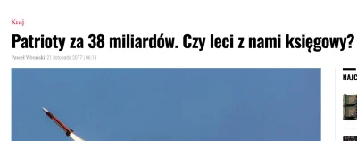 P.....j - Wyborcza od razu pisała, że patrioty za drogie. Oczywiście natychmiast PiS-...