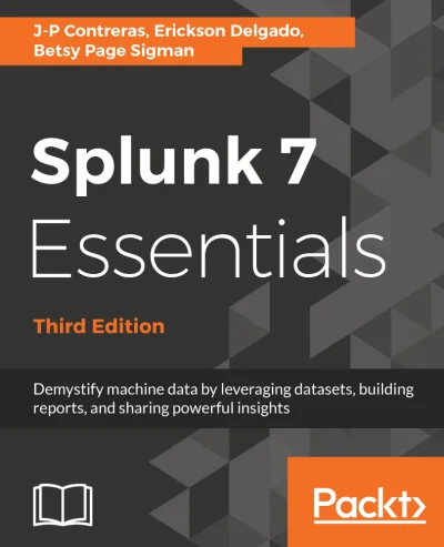 konik_polanowy - Dzisiaj Splunk 7 Essentials - Third Edition (March 2018)

https://...