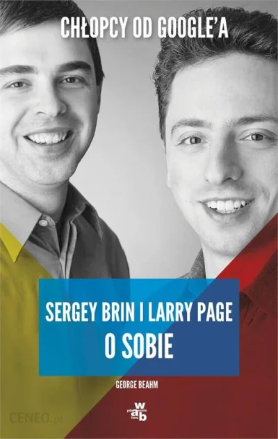 konik_polanowy - 735 - 1 = 734

Tytuł: Chłopcy od Google'a. Sergey Brin i Larry Page ...