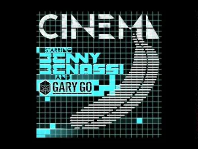 O.....e - Benny Benassi - Cinema
#muzyka #house #electrohouse #dancepop #gdziestojuz...