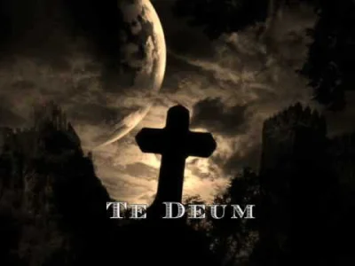Mowi - Plusujcie najpiekniejsza piesn chrzescijanska jaka powstala- Te Deum Laudamus ...
