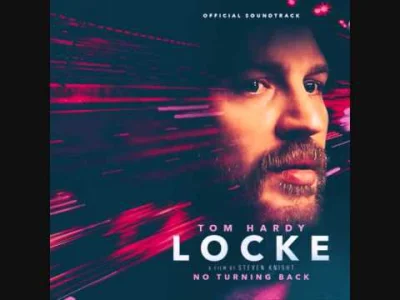 R.....y - Jeśli ktoś nie oglądał, to mocno polecam #locke
#film #muzyka #soundtrack