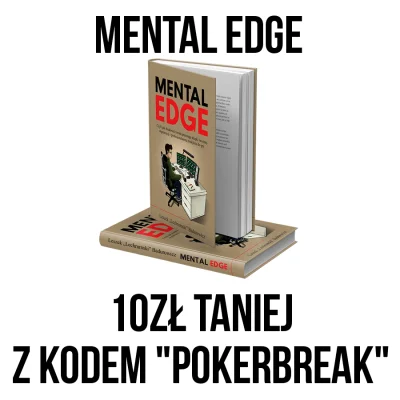 Pokerbreak - Mental Edge to unikatowy przewodnik dla pokerzystów, dający narzędzia do...