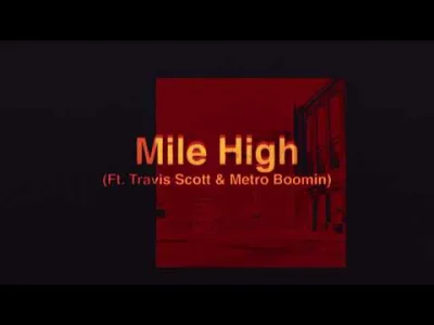 t.....m - James Blake - Mile High feat. Travis Scott and Metro Boomin

Fajna nutka
...