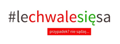 niewiemnieznam - #lechwalesacontent