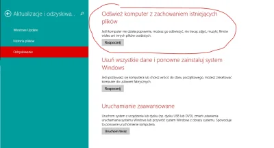 a.....m - @sheilacooper: najlepiej użyj opcji - odśwież system, bo wiedzę, że to nie ...