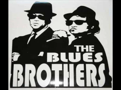 n.....r - Blues Brothers - Looking For A Fox

Moja ulubiona piosenka z sequela :)

#b...