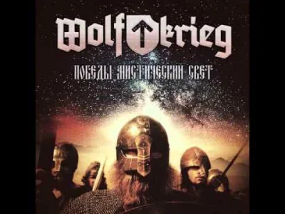karolgrabowski93 - Wolfkrieg - Победы Мистический Свет
#metal #listagrabarza #paganm...