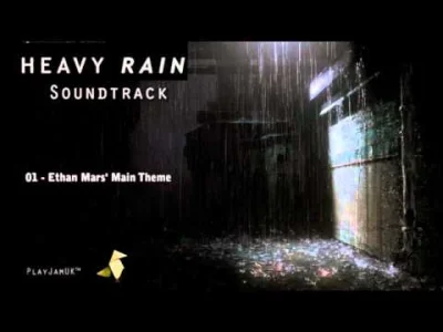 wfyokyga - Heavy Rain [OST] - 01 - Ethan Mars' Main Theme.
#muzykazgier #muzyka