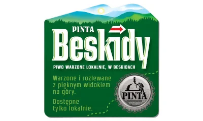 von_scheisse - PINTA Beskidy to nowa seria piw, które będą dostarczane wyłącznie do s...