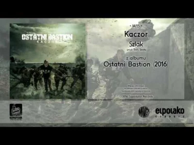 theone1980 - Kaczor - Szlak (prod. Tasty Beatz) ALBUM "OSTATNI BASTION"

#nowoscpol...