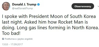 lkg1 - Trump na twitterze o Kim-Dzong-Unie: "Rocket Man" xDDD Nie ma to jak shitposti...