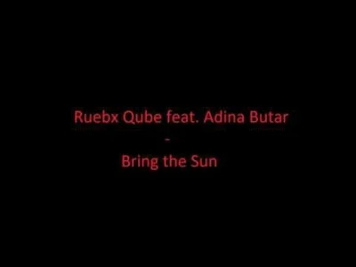 dikamilo - Ruebx Qube feat. Adina Butar - Bring the Sun 

#trance #muzykaelektronic...